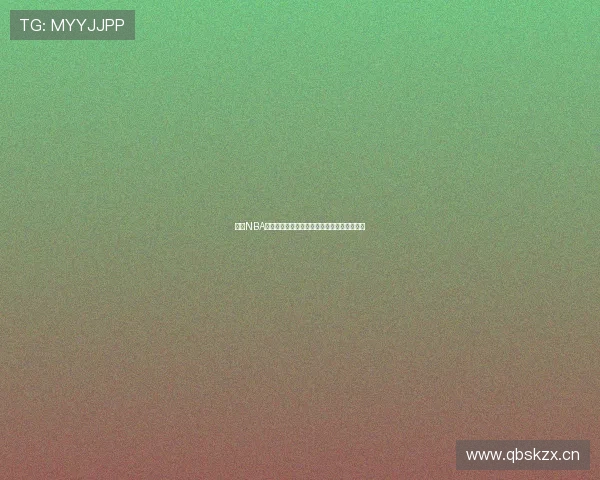 酷虎NBA直播全程高清赛事回放精彩集锦实时观看指南 酷虎NBA直播全程高清赛事回放精彩集锦实时观看指南